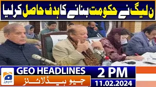 Geo Headlines Today 2 PM | PML-N has achieved the goal of forming the government | 11 February 2024