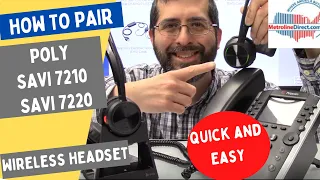 How to pair a Poly (Plantronics) Savi 7210 or Savi 7220 Office wireless headset to a base