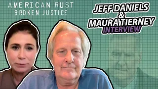 Jeff Daniels & Maura Tierney interview "American Rust: Broken Justice"