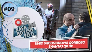 Xafa bo'lish yo'q 9-son Umid Shodmonovni qorbobo shantaj qildi!