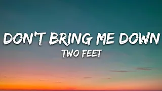 Two Feet - Don’t Bring Me Down (Lyrics)