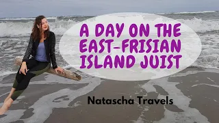 Natascha travels to Juist - A day on an East Friasian Island