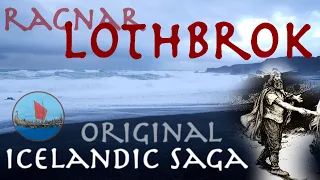 The Tale of Ragnar Lothbrok // Icelandic Saga // 13th Century