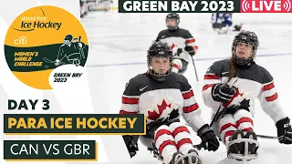 Day 3 | Green Bay 2023 | CAN vs GBR | Women's World Challenge