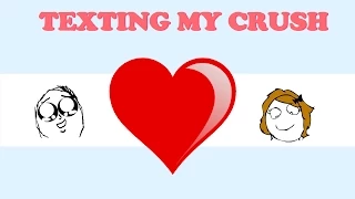 Texting my crush