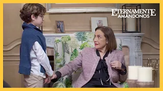 Martina quiere convivir con su nieto Lucas | Eternamente amándonos 3/4 | C-22