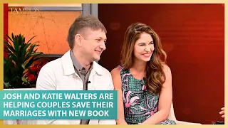 Josh and Katie Walters Are Helping Couples Save Their Marriages With New Book