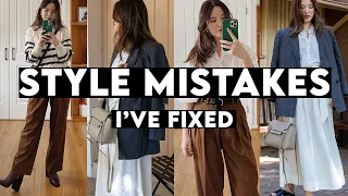 8 Style Mistakes I've Made & FIXED