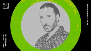 Cedric Gervais mixing – MEDUZA, David Guetta, Vintage Culture & more (Musical Freedom Radio | May)