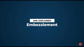 Embezzlement l AML Explained #50