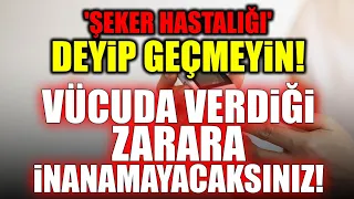 ŞEKER HASTALIĞI DEYİP GEÇMEYİN! Diyabetin Vücuda Verdiği Zararlara İnanamayacaksınız! Dr. Ayça Kaya