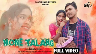 MONE TALANG FULL VIDEO || ELARAM & KOKILA || NEW SANTALI TRADITIONAL SONG 2023