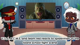 V.I.L.E, A.C.M.E, and Team Red Reacts to Spider-Man vs the Lizard (Gacha Life 2 Au)