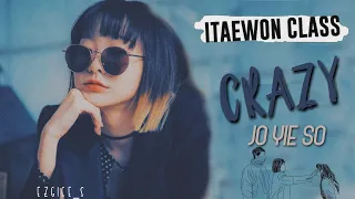 Jo Yi-seo | So what if I'm f*cking crazy  [Itaewon Class]