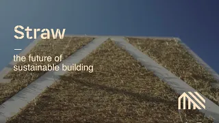 Straw - the future of sustainable building