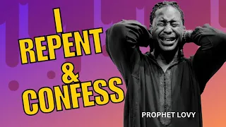 I Repent & Confess (Must Watch)