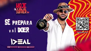 HOJE É DIA DE SOFRER (FORRÓ IDEAL)