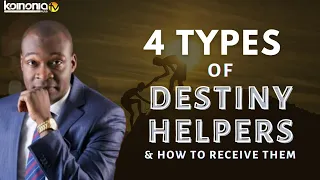 (MUST WATCH) 4 TYPES OF DESTINY HELPERS & HOW TO RECEIVE THEM - Apostle Joshua Selman