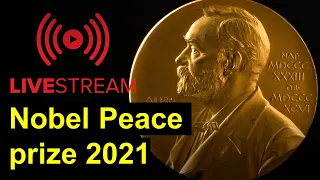 Nobel Peace Prize live commentary and recap of awarded Nobel prizes