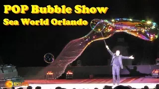 POP BUBBLE SHOW at SeaWorld Orlando: Full Show in 4K (August 2017)