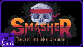 The best metal adventure in hell - Smasher - indie horror - no commentary