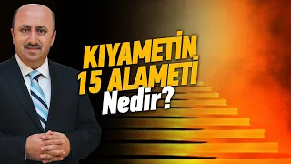 Kıyametin 15 Alameti Nedir? | Ömer Döngeloğlu