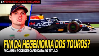 RED BULL CHEGOU NO TETO? UPGRADE DA FERRARI JÁ ERA? MCLAREN PODE DISPUTAR O TÍTULO, E MAIS!