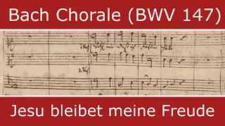 Bach's own score - Jesu, Joy of Man's Desiring (Chorale) - BWV 147