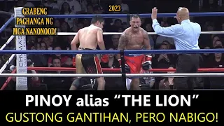 2023 - PINOY ALIAS "THE LION" GUSTONG BAWIAN, PERO KALABAN MAS NAGULPI!