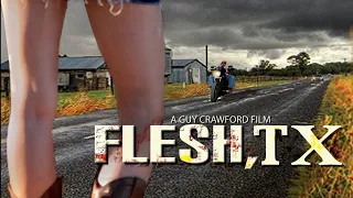 Flesh, TX  - Trailer - Brain Damage Films