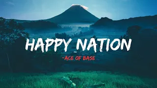 Ace of Base - Happy Nation (Lyrical VIDEO)