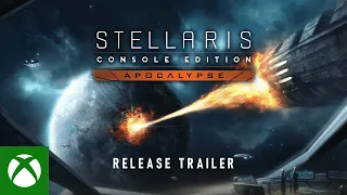 Stellaris Console Edition: Apocalpyse Release Trailer