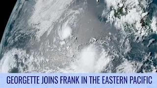 Tropical Storm Georgette joins Frank in the Eastern Pacific - July 28, 2022
