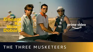 The Three Musketeers | Zindagi Na Milegi Dobara | Hrithik Roshan, Farhan Akhtar, Abhay Deol