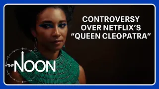 Netflix's "Queen Cleopatra" sparks debate over portrayal of Egypt's last pharaoh | The Noon