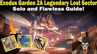 Destiny 2 | Exodus Garden 2A Legendary Lost Sector Guide | Solo and Flawless | Loadouts & Strategies