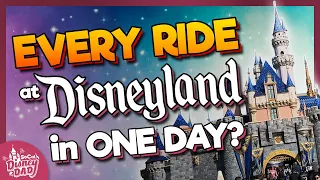 Can We Ride EVERY RIDE at Disneyland in ONE DAY!?
