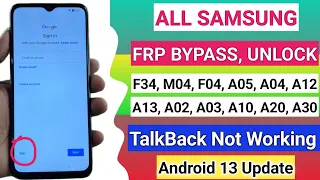 New Method Samsung F34, M04, F04, A05, A04, A12, A13 FRP Bypass Android 13 || TalkBack Not Working