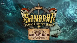 Samādhi ज्ञानकोश - Electronic Music Festival - Psicodelia dos Sete Mares (2019) After Movie