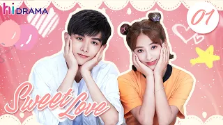 【ENG SUB】EP01 Sweet Love | Zhao Yiqin, Ding Yiyi | HiDrama