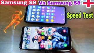 Samsung S8 Plus Vs Samsung S9 Speed Test