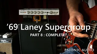 '69 Laney Supergroup | Part 8 : Complete?