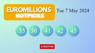 EuroMillionsHotPicks Draw Results on Tue 7 May 2024 The National Lottery UK