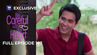 Full Episode 197 | Be Careful With My Heart