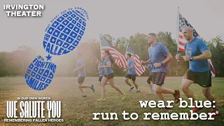 Do you #WearBlue? | Wear Blue: Run to Remember | "We Salute You" | Irvington Theater
