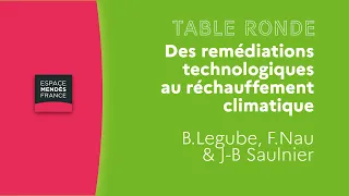 Des remédiations technologiques au réchauffement climatique - B.Legube, F.Nau & J-B Saulnier