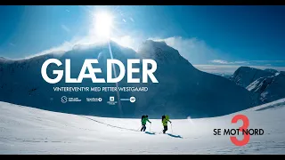 GLÆDER 03 | Winter adventures with Petter Westgaard