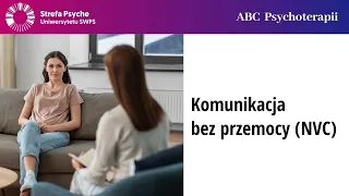 Komunikacja bez przemocy (NVC) - Magdalena Malinowska-Berggren, Joanna Flis