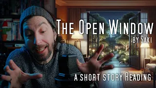 "The Open Window" by Saki / a #shortstory reading