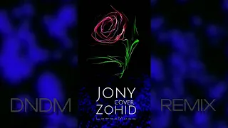 Zohid & Jony - Это любовь свела меня с ума (DNDM Remix) #DNDM #music #remix